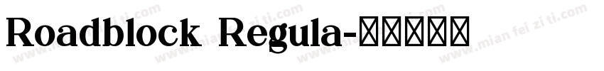Roadblock Regula字体转换